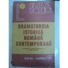SINTEZE LYCEUM-DRAMATURGIA ISTORICA ROMANA CONTEMPORANA