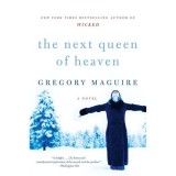 The Next Queen of Heaven: A Novel