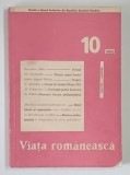 VIATA ROMANEASCA , REVISTA A UNIUNII SCRIITORILOR DIN R.S.R. , ANUL XIX , NUMARUL 10 , OCTOMBRIE , 1966