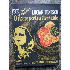 Lucian Penescu - O floare pentru eternitate