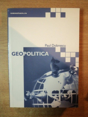 GEOPOLITICA - PAUL DOBRESCU foto