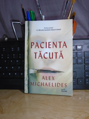 ALEX MICHAELIDES - PACIENTA TACUTA ( THRILLER PSIHOLOGIC ) , 2019 # foto