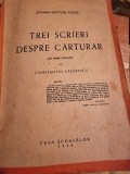 Trei Scrieri Despre Carturar de Johann Gottlieb Fichte - Carte Veche, Editura Casei Scolilor, 1944, Coperta Brosata, 306 Pagini