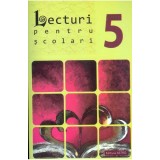 Lecturi Scolari Clasa a V-a, - Editura Astro