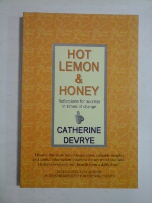 HOT LEMON &amp;amp; HONEY Reflections for success in time of change - Catherine DEVRYE foto