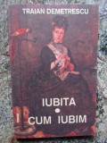 Iubita. Cum iubim. Traian Demetrescu. 1992