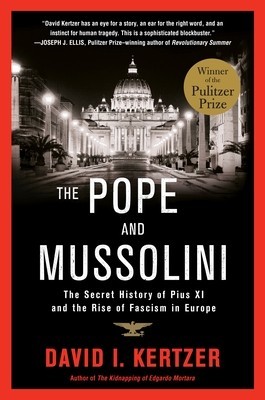 The Pope and Mussolini: The Secret History of Pius XI and the Rise of Fascism in Europe foto