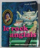 LE ROCK ANGLAIS ( de TOMMY STEELE a DAVID BOWIE ) par ALAIN DISTER , 1973