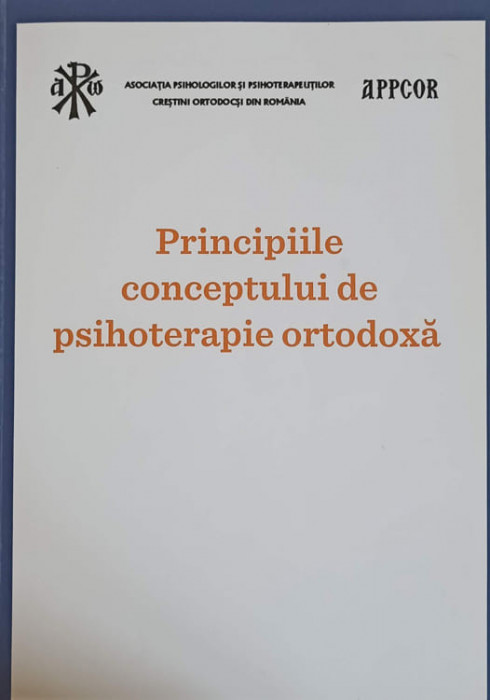 PRINCIPIILE CONCEPTULUI DE PSIHOTERAPIE ORTODOXA-NECUNOSCUT