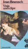 Joan Bramsch - Vraja unei clipe