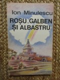 Ion Minulescu - Roşu, galben şi albastru