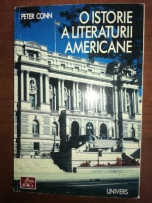 O istorie a literaturii americane- Peter Conn foto