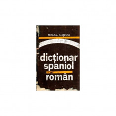 Dictionar spaniol - roman - pentru uzul elevilor foto