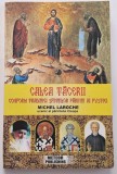 Calea tăcerii , Conform tradiției Sfinților Părinți ai pustiei, Laroche Michel