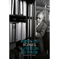 A végtelen életrajza - Jorge Luis Borges
