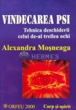 Vindecarea PSI. Tehnica deschiderii celui de-al treilea ochi - 2000 - Alexandra Mosneaga (G119)