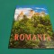 ROM&Acirc;NIA * IDEE ȘI CONCEPȚIE / GETTA MĂRCULESCU, PETRE BARON /2006 * 800
