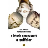 O istorie necenzurata a sulfelor - Dan Bogdan, Romeo Dumitrescu