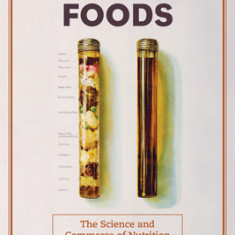 Wonder Foods: The Science and Commerce of Nutritionvolume 80