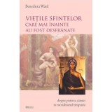 &bdquo;Vietile Sfintelor care mai inainte au fost desfranate&rdquo; ca un studiu asupra caintei in monahismul timpuriu - Benedicta Ward
