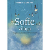 Sofie vil&aacute;ga - Reg&eacute;ny a filoz&oacute;fia t&ouml;rt&eacute;net&eacute;ről - Jostein Gaarder