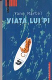 Yann Martel - Viata lui Pi