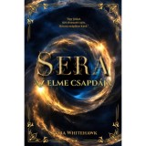 Sera - Az elme csapd&aacute;ja - Sylvia Whitehawk