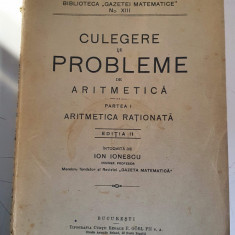 CULEGERE DE PROBLEME DE ARITMETICA - ARITMETICA RATIONATA - ION IONESCU - 1937