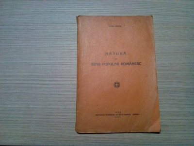 NATURA SI SENS POPULAR ROMANESC - Petru Iroaie (autograf) - 1942, 38 p. foto