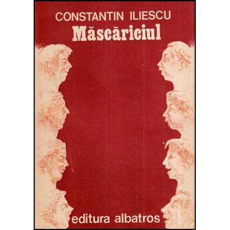 Constantin Iliescu - Mascariciul - Schite si povestiri - 117183