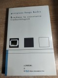 Tendinte in cercetarea traductologica - Georgiana Lungu Badea (Editura Universitatii de Vest, Timisoara, 2005)