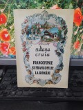 Francofonie și francofilie la rom&acirc;ni, Sultana Craia, editura Demiurg 1995, 126