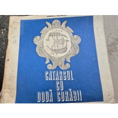 Catargul cu doua corabii - Gabriela Melinescu, ilustratii de Rodica Prato