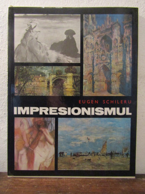 Impresionismul - Eugen Schileru foto