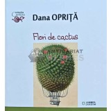 Flori de cactus - 2019 - Dana Oprita (N267)
