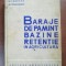 Baraje de pamanat. Bazine de retentie in agricultura- N. Mantz, N. Popescu