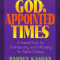 God&#039;s Appointed Times: A Practical Guide for Understanding and Celebrating the Biblical Holy Days