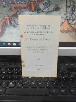 Statutele Asociației amicale și de ajutor reciproc Sf. Petru si Pavel a foștilor și actualilor elevi ai cursului secundar din Ploiești, Pl. 1907, 054 foto