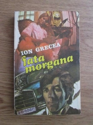 Ion Grecea - Fata morgana foto