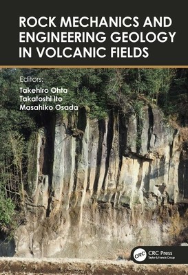 Rock Mechanics and Engineering Geology in Volcanic Fields: 5th International Workshop on Rock Mechanics and Engineering Geology in Volcanic Fields (Rm foto