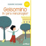 Gelsomino in tara mincinosilor - Gianni Rodari