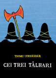 Cei trei t&acirc;lhari - Tomi Ungerer, Vlad Si Cartea Cu Genius