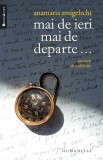 Mai de ieri, mai de departe... Amintiri de calatorie - Humanitas