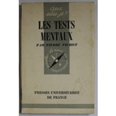 LES TESTS MENTAUX par PIERRE PICHOT , 1956