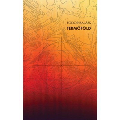 Termőf&amp;ouml;ld - Fodor Bal&amp;aacute;zs foto