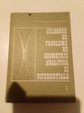 CULEGERE DE PROBLEME DE GEOMETRIE ANALITICĂ ȘI DIFERENȚIALA- VOL. 1.MURGULESCU