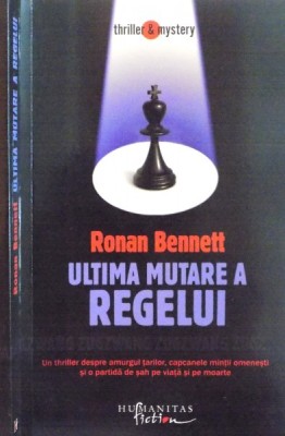 ULTIMA MUTARE A REGELUI de RONAN BENNETT, 2008 foto
