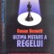 ULTIMA MUTARE A REGELUI de RONAN BENNETT, 2008