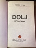 myh 35f - Colectia Judetele Patriei - comunism - Judetul Dolj - monografie - ed 1981