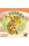 A zsiraf. Csodalatos allatvilag - Csiza Reka-Julia, Socol Malvina